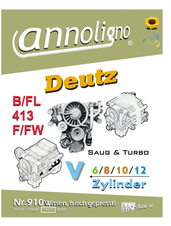 Deutz Diesel V-Motor Serie B/FL 413 F/FW 6-12 Zylinder 1980 Bild- Bedienungsanleitung & Wartungsanleitung & Bild- Ersatzteilliste & Explosionszeichnungen - annoligno 910
